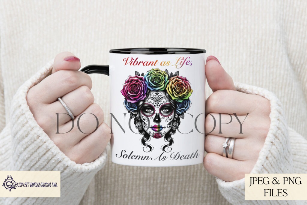 Day of the Dead Female with coloured flowers and inspirational quote design.