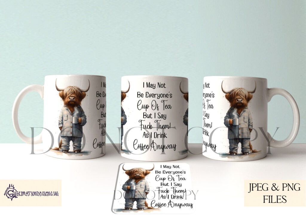 Highland cow holding a mug of coffee with a humorous quote.
